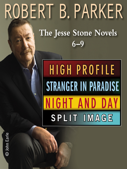 Title details for High Profile / Stranger in Paradise / Night and Day / Split Image by Robert B. Parker - Available